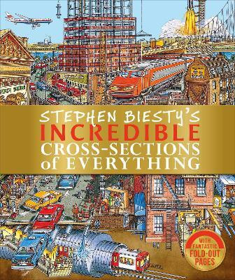 Stephen Biesty's Incredible Cross-Sections of Everything(English, Hardcover, Platt Richard)