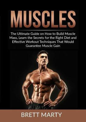 Muscles(English, Paperback, Marty Brett)