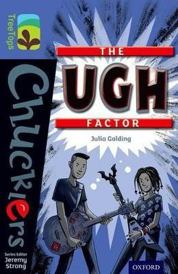 Oxford Reading Tree TreeTops Chucklers: Level 17: The Ugh Factor(English, Paperback, Golding Julia)