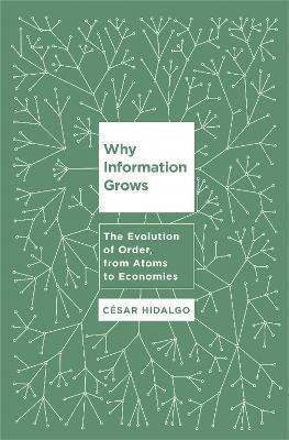 Why Information Grows(English, Hardcover, Hidalgo Cesar)