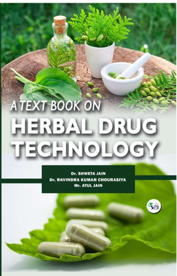 A TEXT BOOK ON HERBAL DRUG
TECHNOLOGY BY SIP(Paperback, Dr. Shweta Jain Dr. Ravindra kumar Chaurasia Mr. Atul Jain)