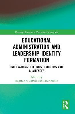 Educational Administration and Leadership Identity Formation(English, Paperback, unknown)