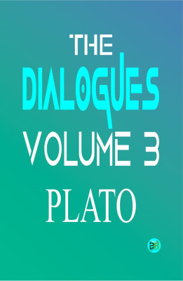 The Dialogues, Volume 3(Paperback, Plato)