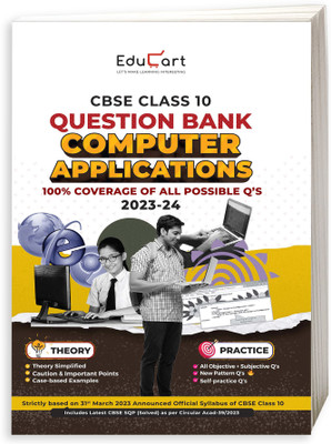 (OLD) Educart CBSE Class 10 COMPUTER APPLICATION Question Bank 2023-24 (NCERT based reference book 2024)  - Class 10 Question Bank 2024 | Question Bank Class 10 CBSE 2024(Paperback, Educart)