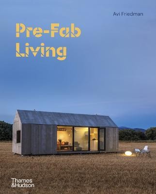 Pre-Fab Living(English, Hardcover, Friedman Avi)