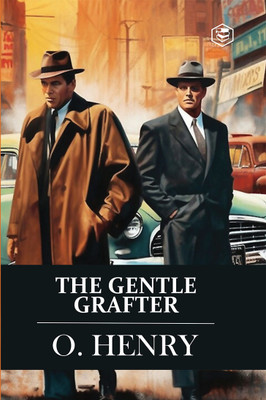 The Gentle Grafter: Stories (Hardcover Library Edition)(Hardcover, O. Henry)