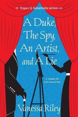 A Duke, the Spy, an Artist, and a Lie(English, Paperback, Riley Vanessa)