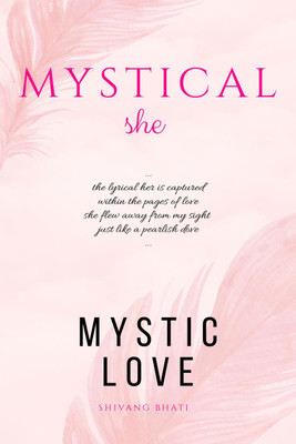 MYSTICAL SHE(English, Paperback, Mystic Love)