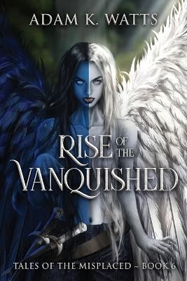 Rise of the Vanquished(English, Paperback, Watts Adam K)