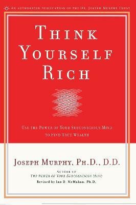 Think Yourself Rich(English, Paperback, Murphy Joseph)