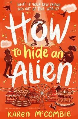 How To Hide An Alien(English, Paperback, McCombie Karen)