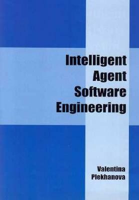 Intelligent Agent Software Engineering(English, Hardcover, unknown)