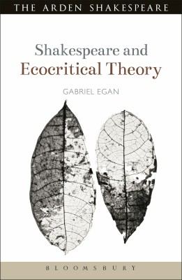 Shakespeare and Ecocritical Theory(English, Paperback, Egan Gabriel Dr)