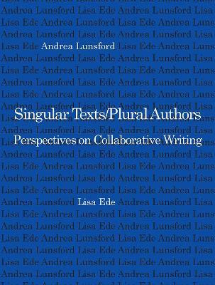 Singular Texts/Plural Authors(English, Paperback, Ede Lisa)