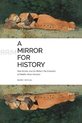 A Mirror for History(English, Hardcover, Egnal Marc)