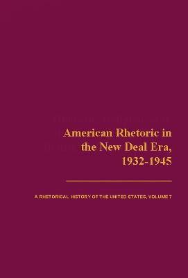 American Rhetoric in the New Deal Era, 1932-1945(English, Hardcover, unknown)