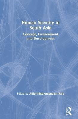 Human Security in South Asia(English, Paperback, unknown)