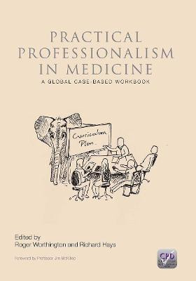 Practical Professionalism in Medicine(English, Paperback, Worthington Roger P.)