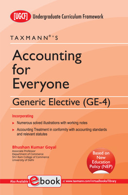 Taxmann's Accounting for Everyone (UGCF) – Student-oriented textbook in an easy-to-understand format with examples, charts, etc., along with comprehensive accounting treatment(Paperback, Bhushan Kumar Goyal)