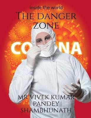 The Danger zone(English, Paperback, Vivek MR)