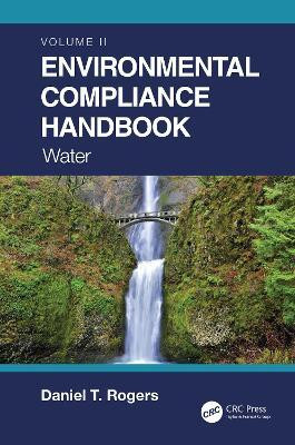 Environmental Compliance Handbook, Volume 2(English, Paperback, Rogers Daniel T.)
