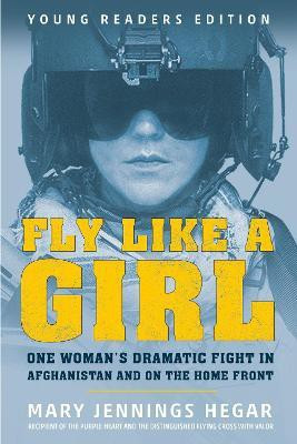 Fly Like a Girl(English, Paperback, Hegar Mary Jennings)