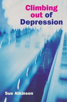 Climbing Out of Depression(English, Paperback, Atkinson Sue)