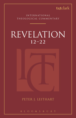 Revelation 12-22 (ITC)(English, Hardcover, Leithart Peter J. Rev Dr)
