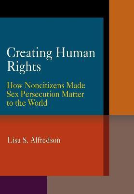 Creating Human Rights(English, Electronic book text, Alfredson Lisa S.)