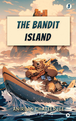 The Bandit Island(English, Paperback, Anirban Chatterjee)