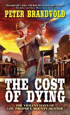 The Cost of Dying(English, Paperback, Brandvold Peter)