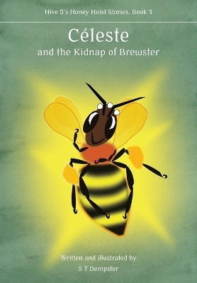 Céleste, and the Kidnap of Brewster(English, Paperback, Dempster S T)