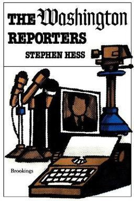 The Washington Reporters(English, Paperback, Hess Stephen)