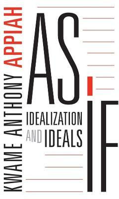 As If(English, Paperback, Appiah Kwame Anthony)