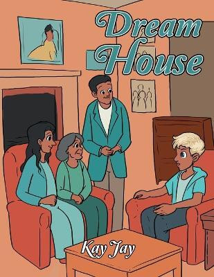 Dream House(English, Paperback, Jay Kay)
