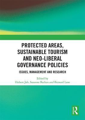 Protected Areas, Sustainable Tourism and Neo-liberal Governance Policies(English, Paperback, unknown)