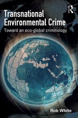 Transnational Environmental Crime(English, Paperback, White Rob)