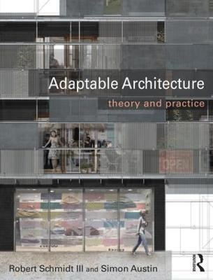 Adaptable Architecture(English, Hardcover, Schmidt III Robert)