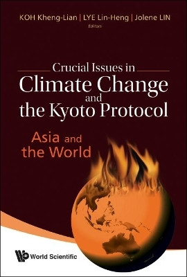 Crucial Issues In Climate Change And The Kyoto Protocol: Asia And The World(English, Hardcover, unknown)