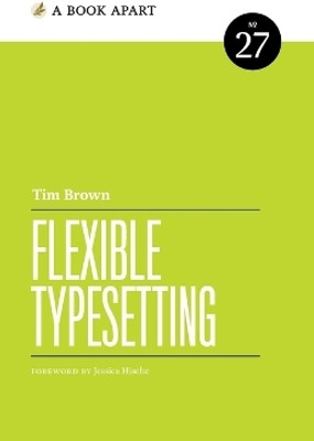 Flexible Typesetting(English, Paperback, Brown Tim)