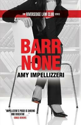 Barr None(English, Paperback, Impellizzeri Amy)