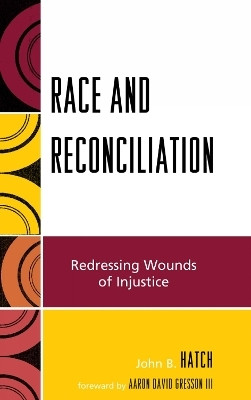 Race and Reconciliation(English, Paperback, Hatch John B.)