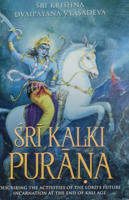 Sri Kalki Purana : Lord Vishnu Incarnation at the End of Kali ( English)(Hardcover, Sri Krishna Dvaipayana Veda Vyasa, Bhumipati Dasa)