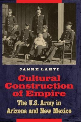 Cultural Construction of Empire(English, Electronic book text, Lahti Janne)