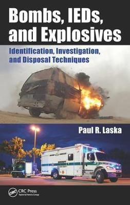 Bombs, IEDs, and Explosives(English, Electronic book text, Laska Paul R.)