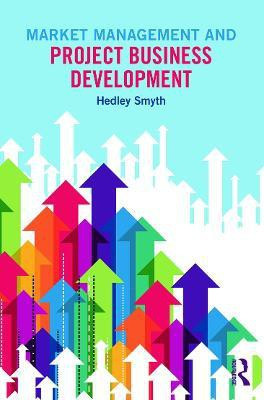 Market Management and Project Business Development(English, Paperback, Smyth Hedley)