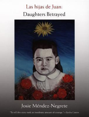 Las hijas de Juan(English, Paperback, Mendez-Negrete Josie)