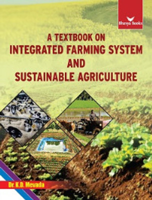 A Textbook on Integrated Farming System and Sustainable Agriculture(Paperback, Dr. K.D. Mevada)