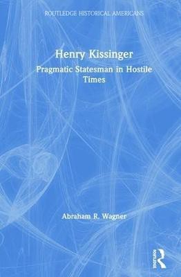 Henry Kissinger(English, Hardcover, Wagner Abraham)