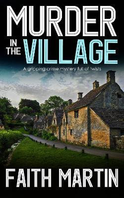 Murder in the Village(English, Paperback, Martin Faith)